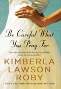 Cover: Be Careful What You Pray For - HarperCollins
