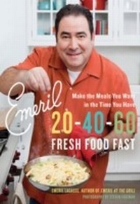 Abbildung von: Emeril 20-40-60 - William Morrow Cookbooks