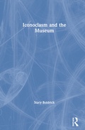 Cover: Iconoclasm and the Museum - Routledge
