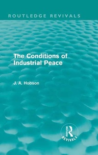 Enlarge image Cover: The Conditions of Industrial Peace (Routledge Revivals) - Routledge