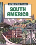 Cover: Cities of the World: Cities of South America - Franklin Watts Ltd