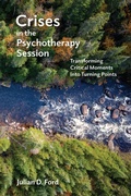 Cover: Crises in the Psychotherapy Session - American Psychological Association
