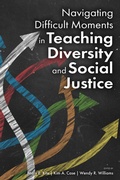 Cover: Navigating Difficult Moments in Teaching Diversity and Social Justice - American Psychological Association