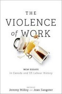 Enlarge image Cover: The Violence of Work - University of Toronto Press