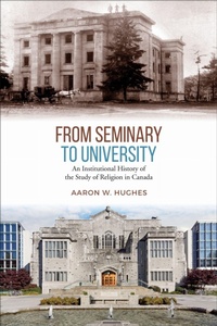 Enlarge image Cover: From Seminary to University - University of Toronto Press
