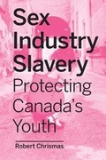 Cover: Sex Industry Slavery - University of Toronto Press
