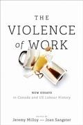 Cover: The Violence of Work - University of Toronto Press