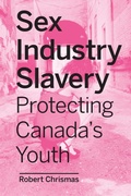 Cover: Sex Industry Slavery - University of Toronto Press