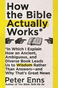 Enlarge image Cover: How the Bible Actually Works - Hodder Faith