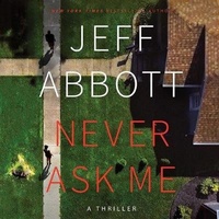 Enlarge image Cover: Never Ask Me Lib/E - Grand Central Publishing