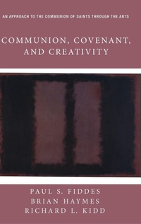 Enlarge image Cover: Communion, Covenant, and Creativity - Wipf & Stock Publishers