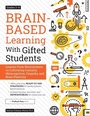 Cover: Brain-Based Learning With Gifted Students - Prufrock Press