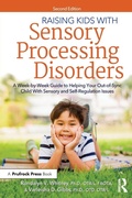 Cover: Raising Kids With Sensory Processing Disorders - Prufrock Press
