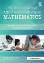 Cover: The Relationship of Affect and Creativity in Mathematics - Prufrock Press