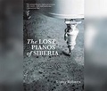 Cover: The Lost Pianos of Siberia - Dreamscape Media