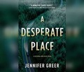 Cover: A Desperate Place - Dreamscape Media