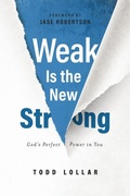 Cover: Weak Is the New Strong - ACU Press/Leafwood Publishers