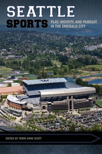 Abbildung von: Seattle Sports - University of Arkansas Press