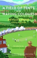 Cover: A A Field of Tents and Waving Colours - Safe Haven Books