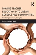 Cover: Moving Teacher Education into Urban Schools and Communities - Routledge