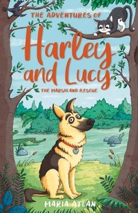 Enlarge image Cover: The Adventures of Harley and Lucy: The Marshland Rescue - Little Steps Publishing