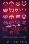Cover: Lass uns ueber Nicht-Monogamie reden - Love & Desire Press