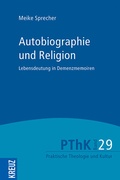 Cover: Autobiographie und Religion - Kreuz Verlag