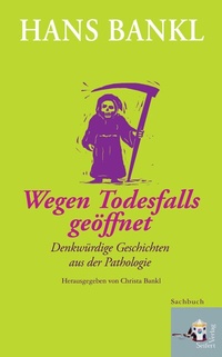 Abbildung von: Wegen Todesfalls geöffnet - Seifert Verlag