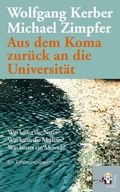 Cover: Aus dem Koma zur&uuml;ck an die Universit&auml;t - Seifert Verlag
