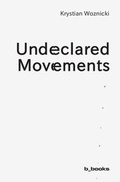 Cover: undeclared movements - b-books