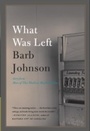 Cover: What Was Left - HarperCollins