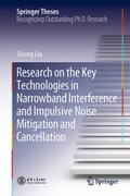 Cover: Research on the Key Technologies in Narrowband Interference and Impulsive Noise Mitigation and Cancellation - Springer