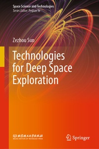Enlarge image Cover: Technologies for Deep Space Exploration - Springer