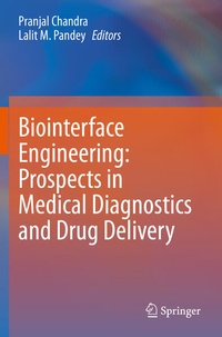 Enlarge image Cover: Biointerface Engineering: Prospects in Medical Diagnostics and Drug Delivery - Springer
