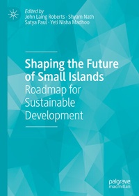 Enlarge image Cover: Shaping the Future of Small Islands - Palgrave Macmillan