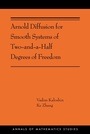 Cover: Arnold Diffusion for Smooth Systems of Two and a Half Degrees of Freedom - Princeton University Press