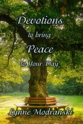 Cover: Devotions to Bring Peace to Your Day - Lynne Modranski