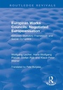 Cover: European Works Councils: Negotiated Europeanisation - Routledge