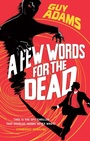 Cover: A Few Words For The Dead - Cornerstone Digital