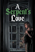 Cover: A Serpent's Love - Newman Springs Publishing, Inc.
