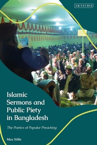 Abbildung von: Islamic Sermons and Public Piety in Bangladesh - I.B. Tauris