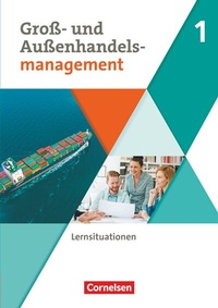 Abbildung von: Kaufleute im Groß- und Außenhandelsmanagement - Ausgabe 2020 - Band 1 - Cornelsen Verlag