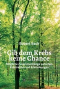 Cover: Gib dem Krebs keine Chance - tredition