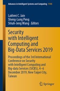Enlarge image Cover: Security with Intelligent Computing and Big-Data Services 2019 - Springer