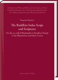Cover: The Buddhist Indus Script and Scriptures - Harrassowitz Verlag