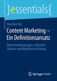 Abbildung von: Content Marketing - Ein Definitionsansatz - Springer Gabler