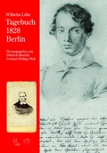 Cover: Wilhelm L&ouml;he - Tagebuch 1828 Berlin - Verein f&uuml;r bayerische Kirchengeschichte