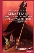 Cover: Sebastian und der Wettlauf mit dem Schwarzen Tod - Impian