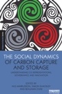Cover: The Social Dynamics of Carbon Capture and Storage - Routledge