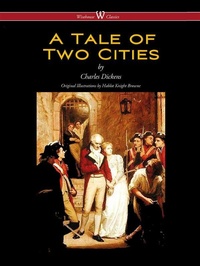 Enlarge image Cover: A Tale of Two Cities - Wisehouse Classics
